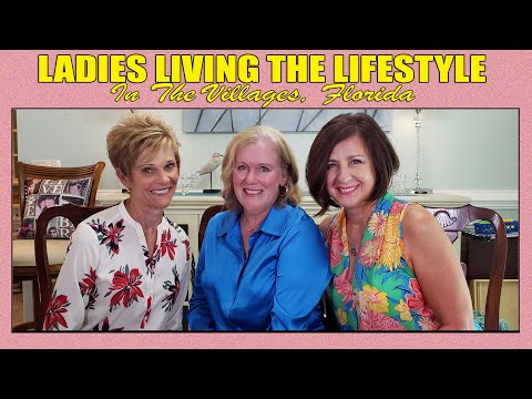 Ladies Living The Lifestyle… In The Villages, Florida