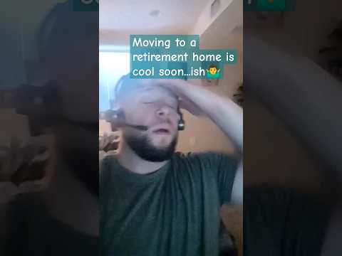 Moving to a Retirement Home #aging #40 #retirement #the villages #funny #florida #humor ##age #cute