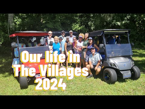 Our life in The Villages, Florida 2024