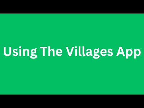 Using The Villages App for Events and Directions
