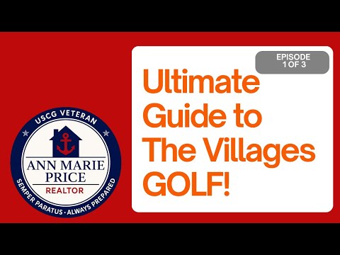 The Ultimate Guide to Golf in The Villages Part 1