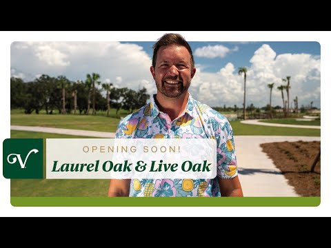 Two New Golf Courses Opening Soon: Laurel Oak & Live Oak!