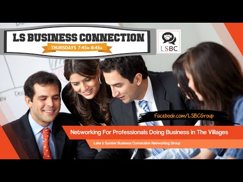 How to network in The Villages, Florida with Lake-Sumter Business Connection