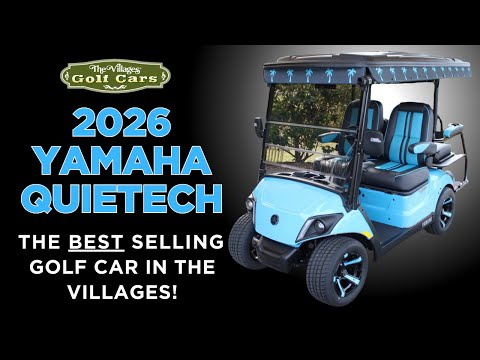 The Best Selling Golf Car in The Villages: 2026 Yamaha QuieTech