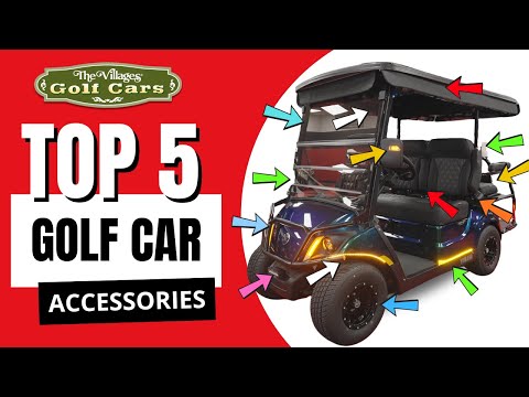 Top 5 Golf Car Accessories for The Villages