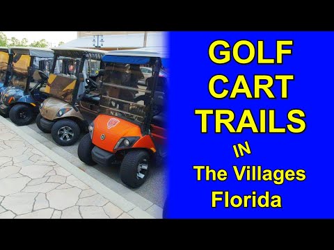 What I learned about Golf Cars and Golf Cart Trails in The Villages Florida