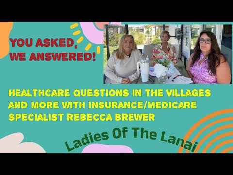 You Asked, We Answered – Healthcare in The Villages, Florida with Rebecca Brewer